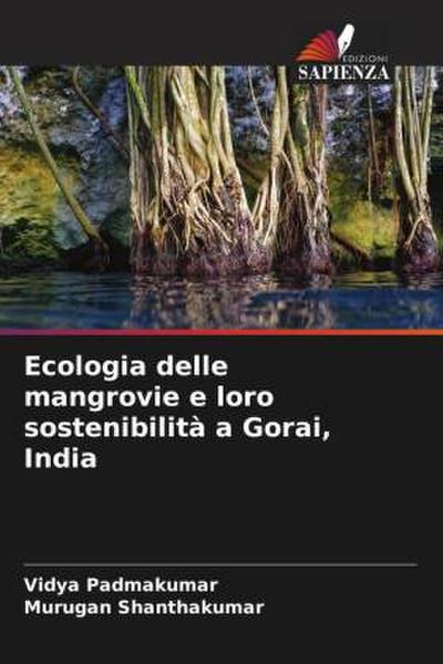 Ecologia delle mangrovie e loro sostenibilità a Gorai, India