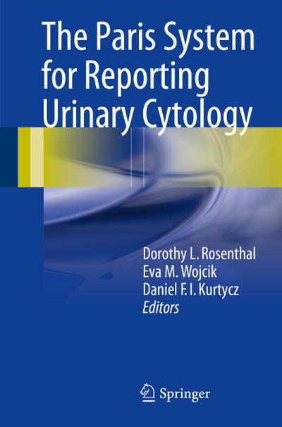 The Paris System for Reporting Urinary Cytology