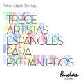 Trece artistas españoles para extranjeros