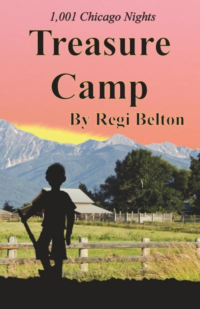 Belton, R: 1,001 Chicago Nights Treasure Camp