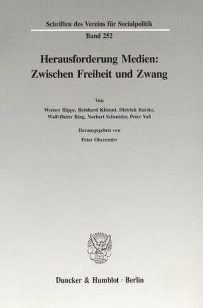 Herausforderung Medien: Zwischen Freiheit und Zwang.