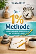 Die 1 % Methode