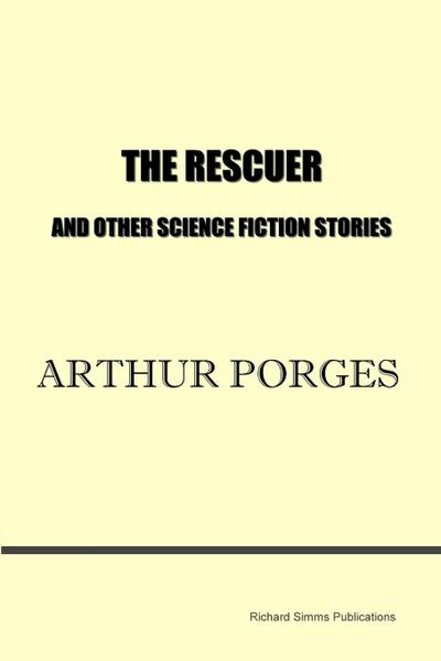 The Rescuer and Other Science Fiction Stories