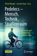 Pedelecs - Mensch, Technik, Straßenraum