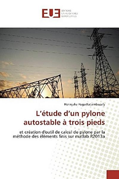 L’étude d’un pylone autostable à trois pieds
