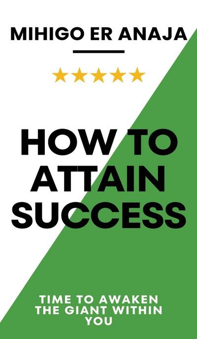 How to Attain Success