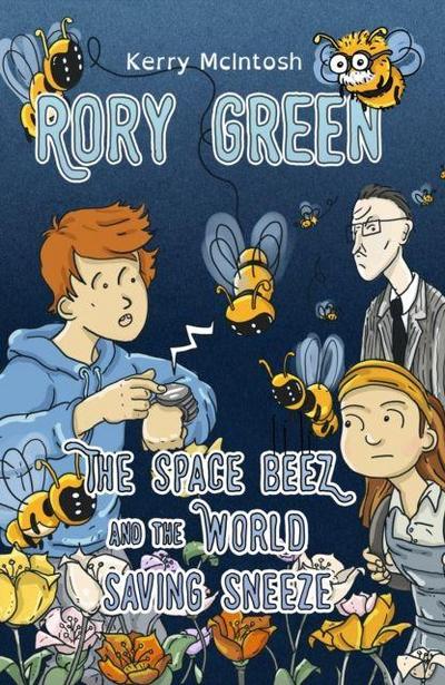 Rory Green: The Space Beez and the World Saving Sneeze