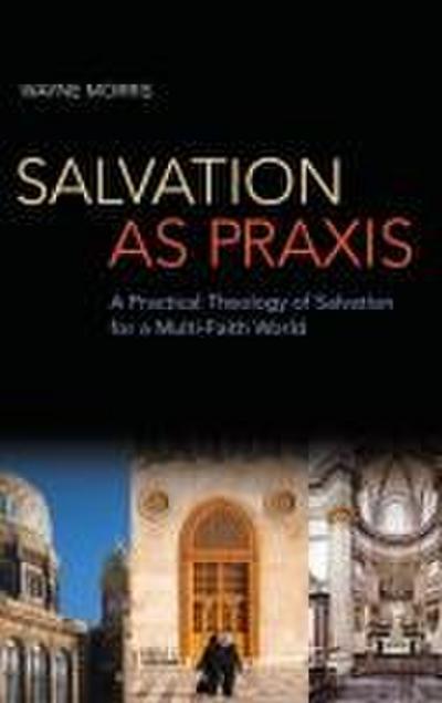 Salvation as Praxis