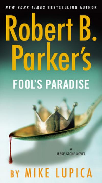 Robert B. Parker’s Fool’s Paradise