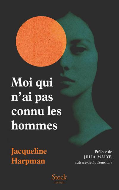 Moi qui n’ai pas connu les hommes - Nouvelle édition