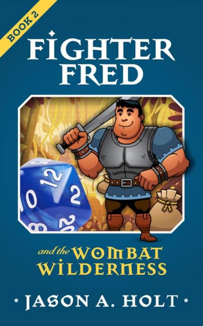 Fighter Fred and the Wombat Wilderness