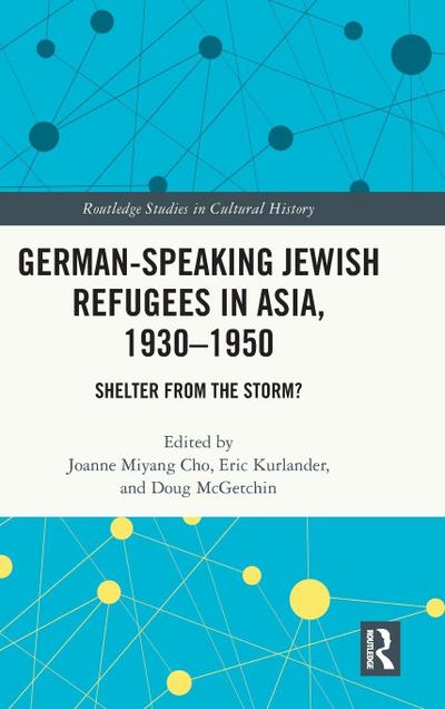 German-Speaking Jewish Refugees in Asia, 1930-1950