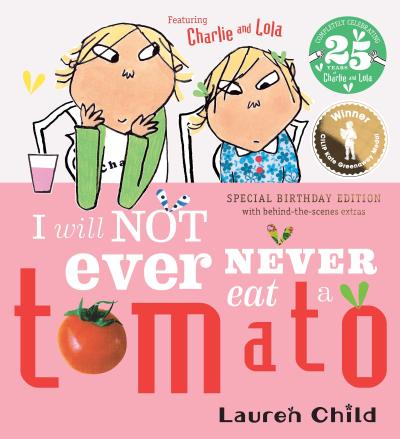 Charlie and Lola: I Will Not Ever Never Eat A Tomato