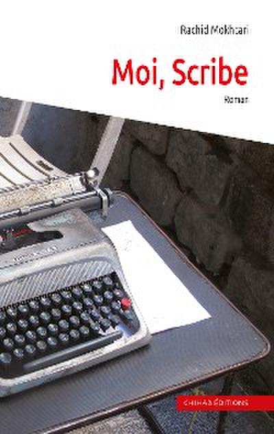 Moi, Scribe