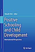 Positive Schooling and Child Development