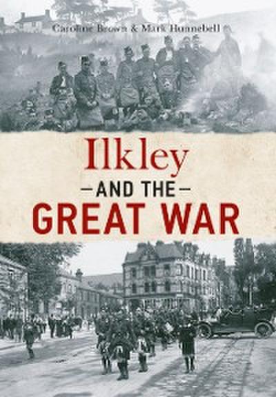 Ilkley and The Great War