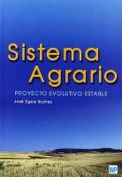 Sistema agrario. Proyecto evolutivo estable