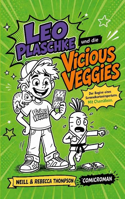 Leo Plaschke und die Vicious Veggies.