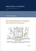 Die Kultbildgruppe im Heiligtum der Despoina zu Lykosura