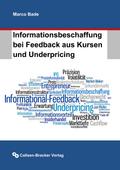 Informationsbeschaffung bei Feedback aus Kursen und Underpricing