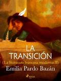 La transición (La literatura francesa moderna II)