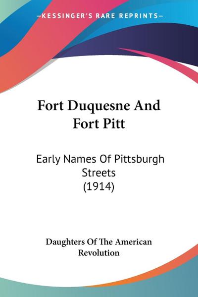 Fort Duquesne And Fort Pitt