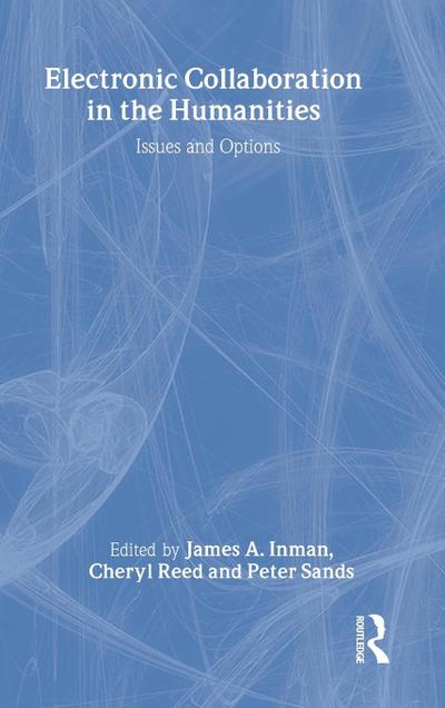Electronic Collaboration in the Humanities