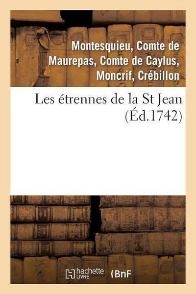 Les Étrennes de la St Jean . 2 Édition, Revûë, Corrigée & Augmentée
