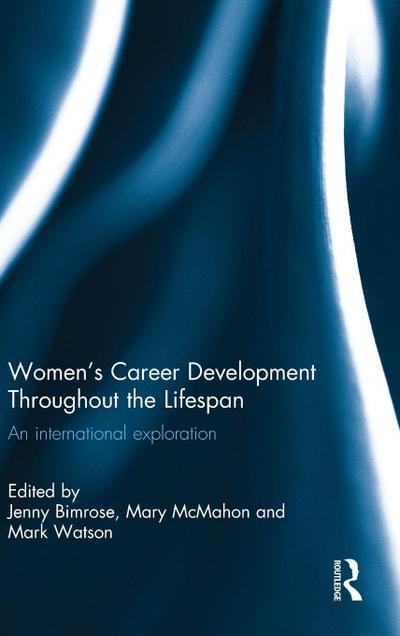 Women’s Career Development Throughout the Lifespan