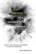 Violence as a Generative Force