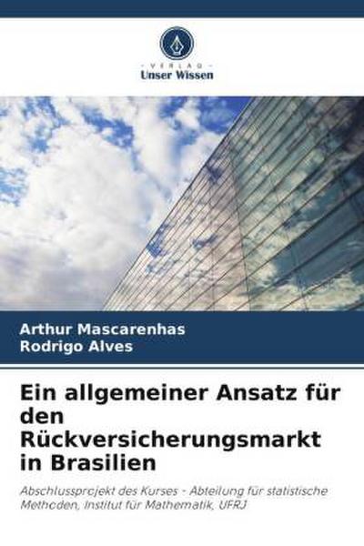 Ein allgemeiner Ansatz für den Rückversicherungsmarkt in Brasilien