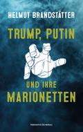 Trump, Putin und ihre Marionetten