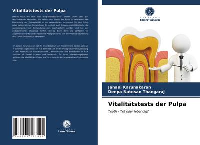 Vitalitätstests der Pulpa