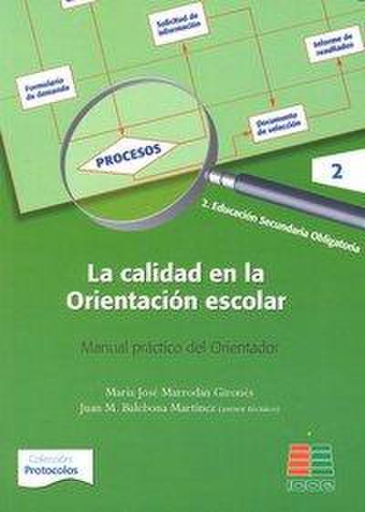 La calidad en la orientación escolar 2 : manual práctico del orientador (ESO)