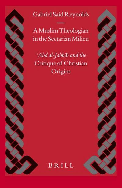 A Muslim Theologian in the Sectarian Milieu