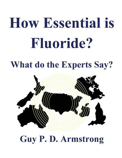 How Essential Is Fluoride?