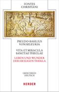 Vita et miracula sanctae Theclae - Leben und Wunde