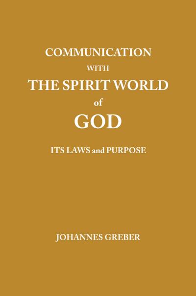 Communication With The Spirit World of God