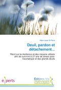 Deuil, pardon et détachement...