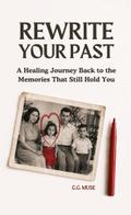 Rewrite Your Past