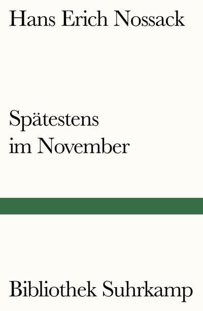 Spätestens im November: Roman (Bibliothek Suhrkamp)
