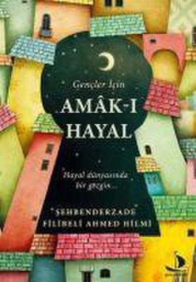 Gencler Icin Amak-i Hayal