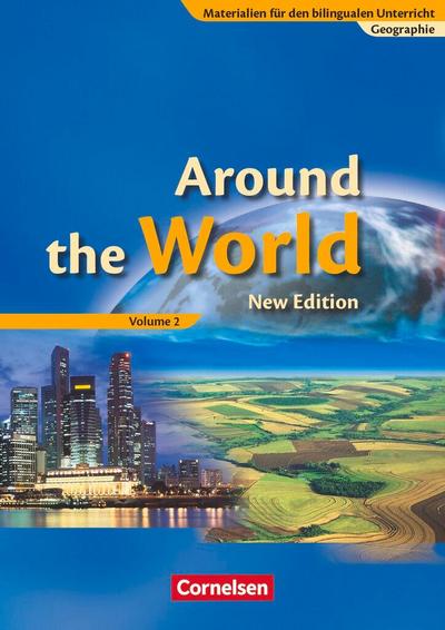 Materialien für den bilingualen Unterricht . Geographie 8./9. Schuljahr. Around the World 2