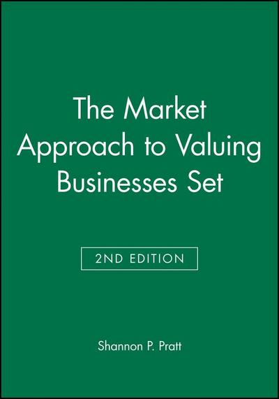 The Market Approach to Valuing Businesses