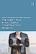 The Client Role in Successful Construction Projects