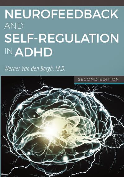 Neurofeedback and Self-Regulation in ADHD