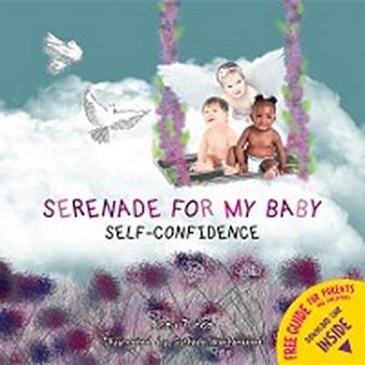 Serenade for My Baby - Self-Confidence
