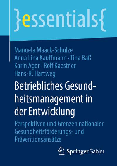 Betriebliches Gesundheitsmanagement in der Entwicklung