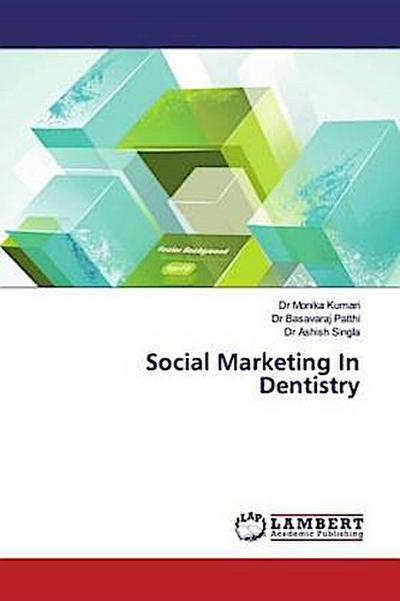 Social Marketing In Dentistry
