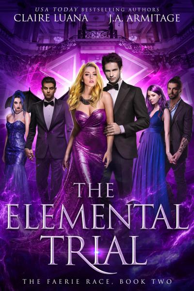 The Elemental Trial : A Fae Adventure Romance (The Faerie Race, #2)